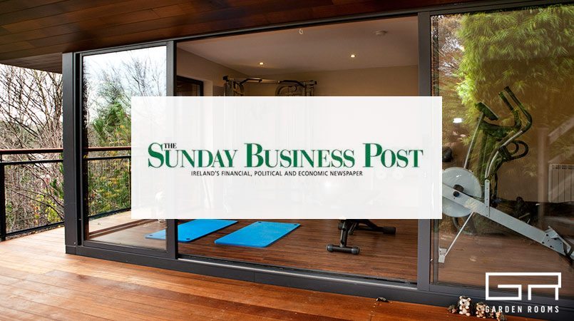 Garden Rooms in the Sunday Business Post