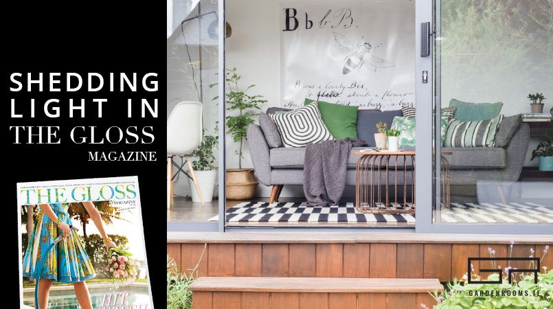 Garden Rooms in Gloss Magazine