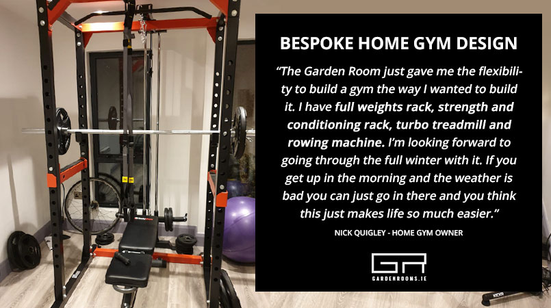 Bespoke Home Gym Design Nick Quigley - Garden Rooms Ireland