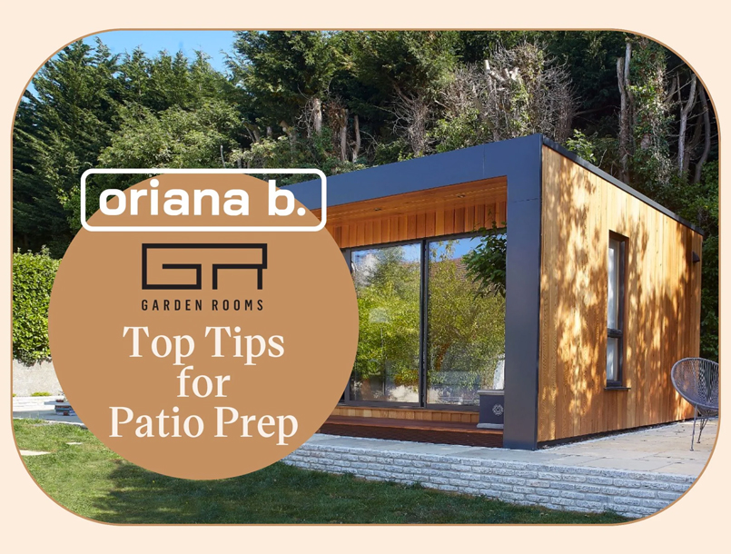 Get Your Patio Summer Ready - Oriana B - Garden Rooms