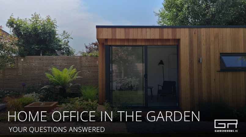 Home Office in the Garden - Questions Answered - Garden Rooms